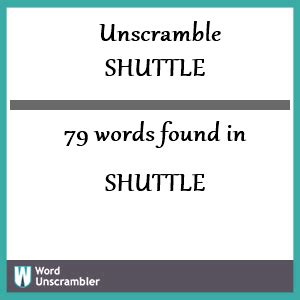 unscramble shuttle.